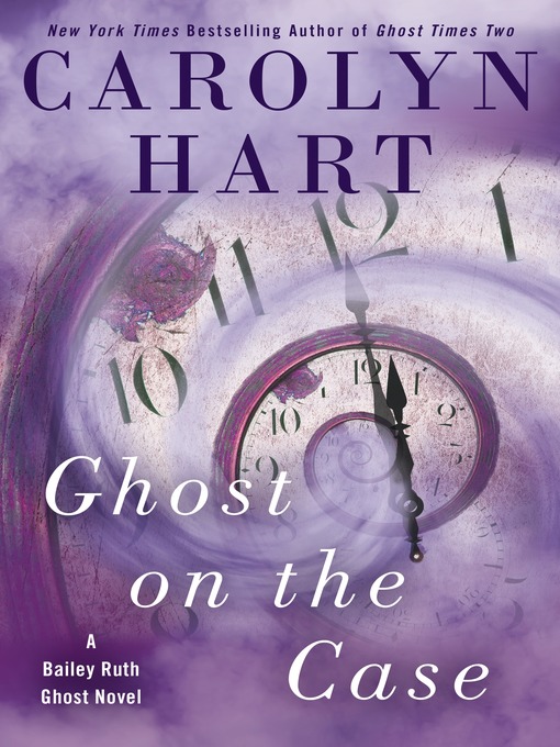 Title details for Ghost on the Case by Carolyn Hart - Available